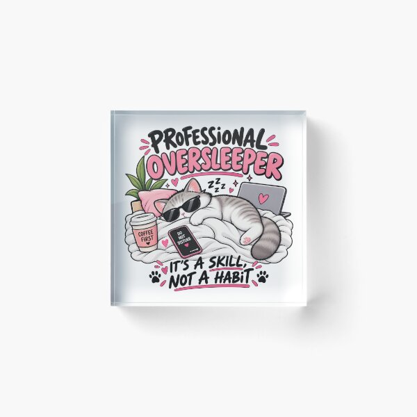 Item preview, Professional Oversleeper Cat designed and sold by OddMuseLab.
