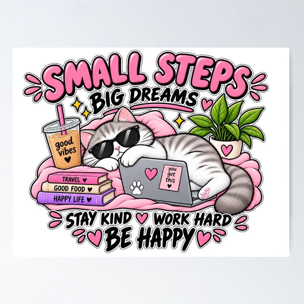 Item preview, Small Steps Big Dreams Cute Cat designed and sold by OddMuseLab.