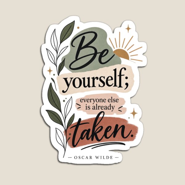 Item preview, Be Yourself Everyone Else Is Already Taken Quote | Oscar Wilde Inspirational Self Love Typography designed and sold by MimiSabu.