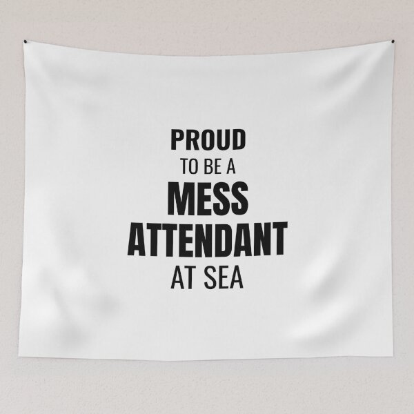 Item preview, Proud to be a Mess Attendant at Sea (Black) designed and sold by ShipCrewNation.