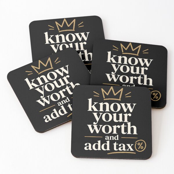 Item preview, Your Worth and Add Tax Gold Typography Design designed and sold by ByDanielDesigns.