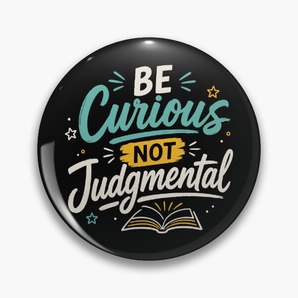 Item preview, Be Curious Not Judgmental | Positive Education Design designed and sold by Sunday.Supply.