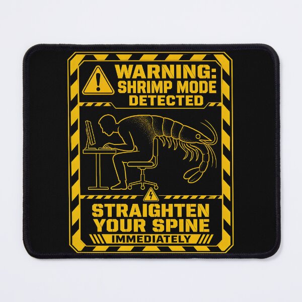 Item preview, Warning Shrimp Mode Detected Straighten Your Spine designed and sold by ThirdShiftLab.