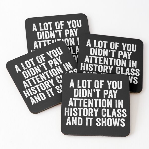 Item preview, A Lot Of You Didn’t Pay Attention In History Class And It Shows Funny History Humor designed and sold by 76Valeria.