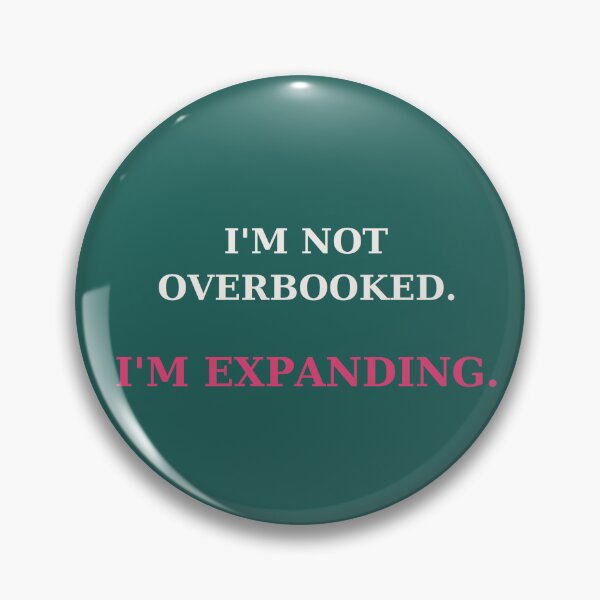 Item preview, I'm not overbooked I'm expanding - Entrepreneur quote designed and sold by VYNCERA.