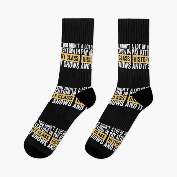 Item preview, A Lot Of You Didn’t Pay Attention In History Class And It Shows Funny History Humor designed and sold by 76Valeria.