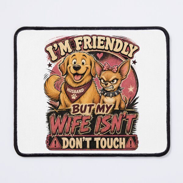 Item preview, I'm Friendly But My Wife Isn't | Funny Dog Husband T-Shirt designed and sold by BumbleBloom7.