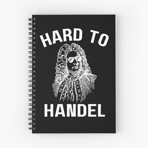 Item preview, Hard To Handel Classical Music George Frideric Handel designed and sold by weirdrelatives.