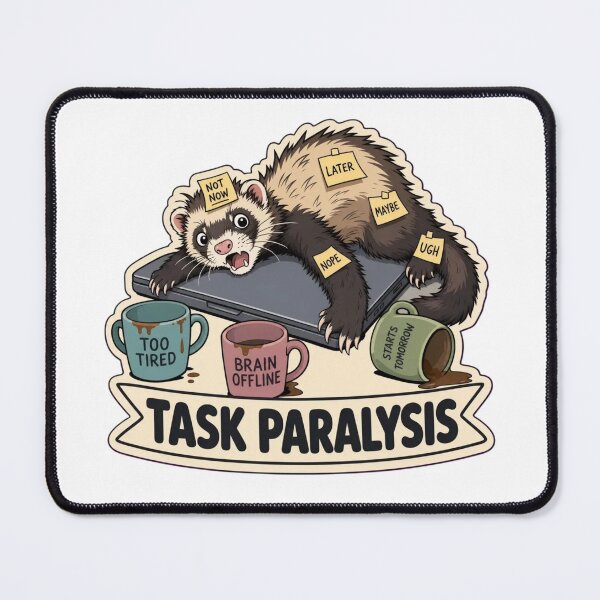 Item preview, Task Paralysis Ferret | Funny ADHD Neurodivergent Humour Doodle designed and sold by StickyGuys.