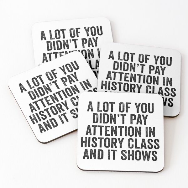 Item preview, A Lot Of You Didn’t Pay Attention In History Class And It Shows Funny History Humor designed and sold by 76Valeria.