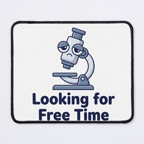 Item preview, Looking for Free Time - Funny Microscope Science designed and sold by LogicPulse.