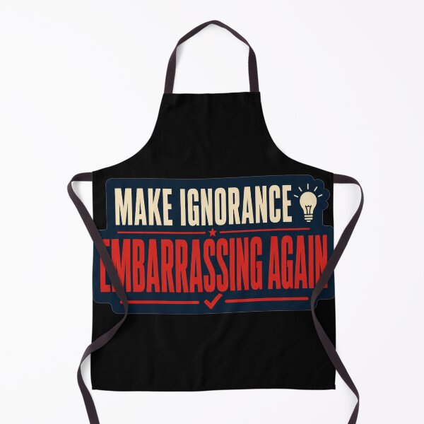 Item preview, Make Ignorance Embarrassing Again Bold Statement Typography Critical Thinking Gift for Educators designed and sold by Nightarel.