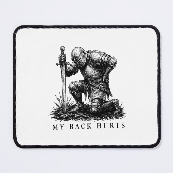 Item preview, My Back Hurts Knight Medieval Armor Sarcastic Meme designed and sold by gunaone-design.