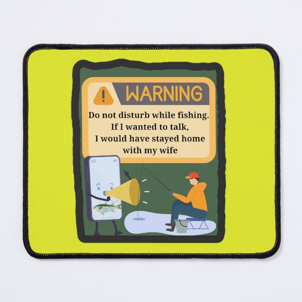 Item preview, Do Not Disturb Fishing If I Wanted To Talk Home With Wife Shirt designed and sold by MariaPCMaria.