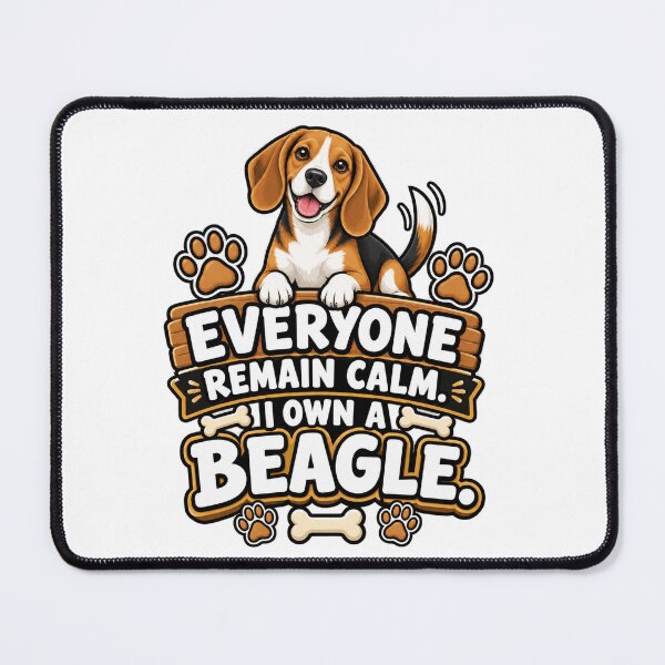 Item preview, Everyone remain calm. I own a beagle. designed and sold by CIW78.