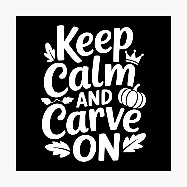 Item preview, Keep Calm and Carve On designed and sold by theartfulaspie.