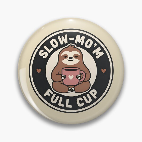 Item preview, Slow-Mo'm Full Cup Sloth Coffee Lover designed and sold by LuloCreative.