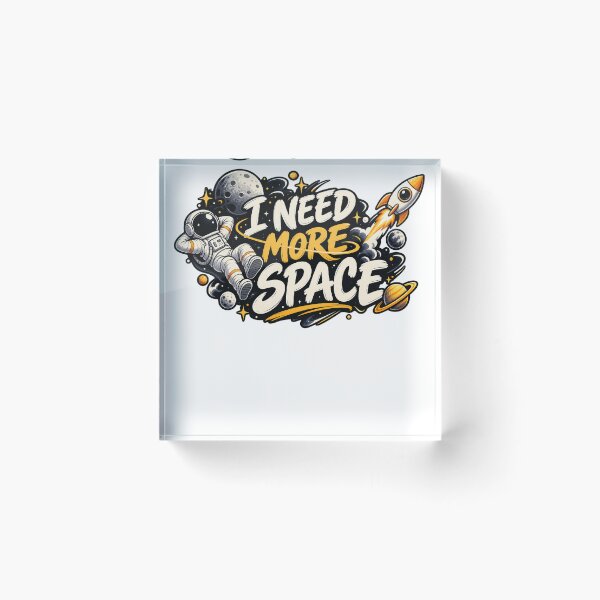 Item preview, I Need More Space – Astronaut Cosmic Design designed and sold by YassJmShop.