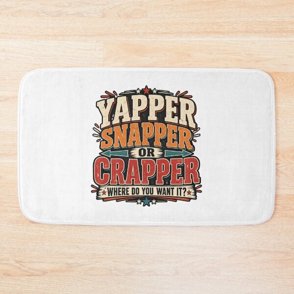 Item preview, Funny Yapper Snapper Or Crapper Where Do You Want It? Retro, Funny Saying Party png Retro Humor  designed and sold by Teeture.