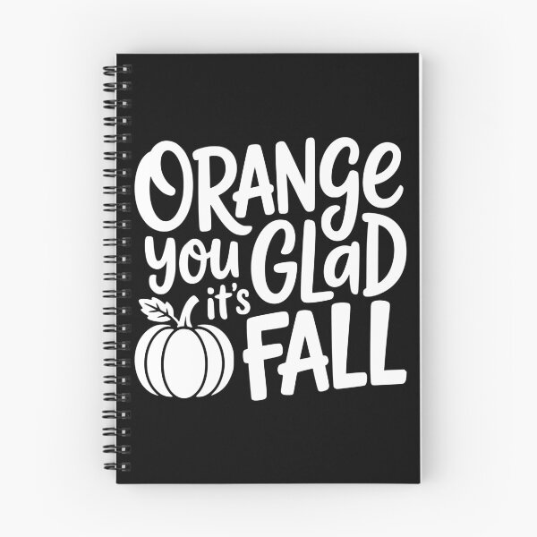 Item preview, Orange You Glad It’s Fall designed and sold by theartfulaspie.