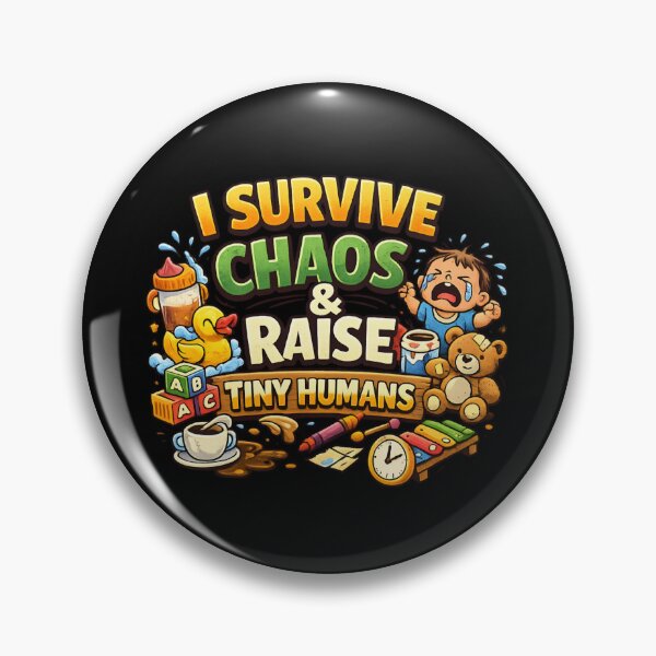 Item preview, I Survive Chaos & Raise Tiny Humans - Funny Parenting designed and sold by SidTastic .