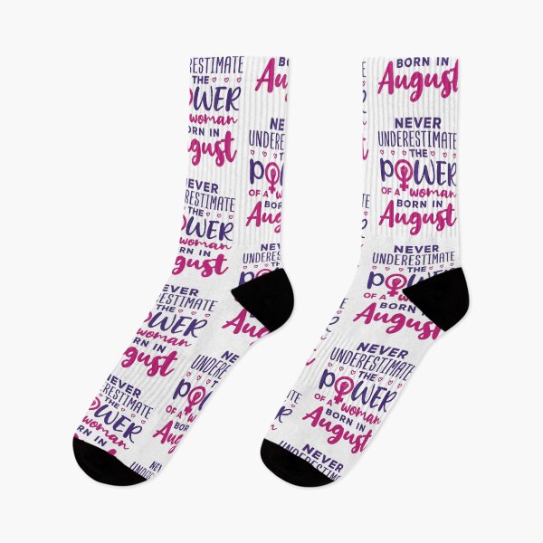 Item preview, Never Underestimate the Power of a Woman Born in August Feminist Birthday designed and sold by jaygo.
