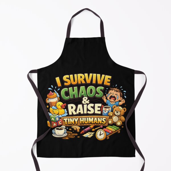 Item preview, I Survive Chaos & Raise Tiny Humans - Funny Parenting designed and sold by SidTastic .