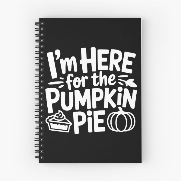 Item preview, I’m Here for the Pumpkin Pie designed and sold by theartfulaspie.