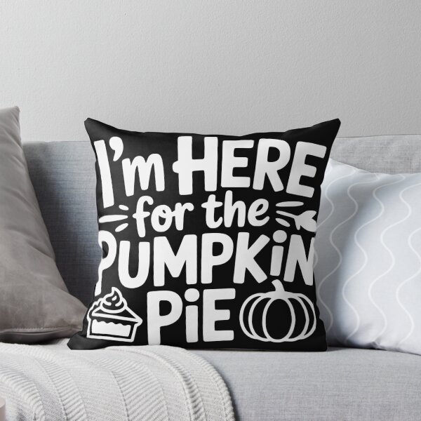 Item preview, I’m Here for the Pumpkin Pie designed and sold by theartfulaspie.