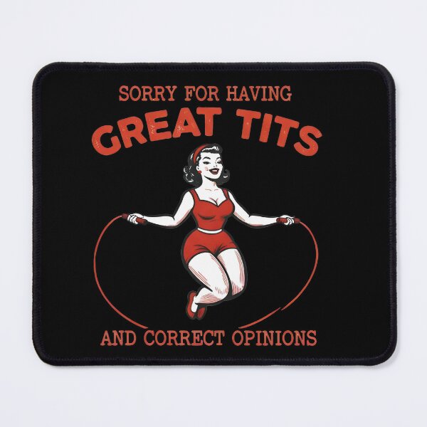 Item preview, Sorry for Having Great Tits Funny Retro Pinup Jump Rope Humor designed and sold by ArcaneArtistry.