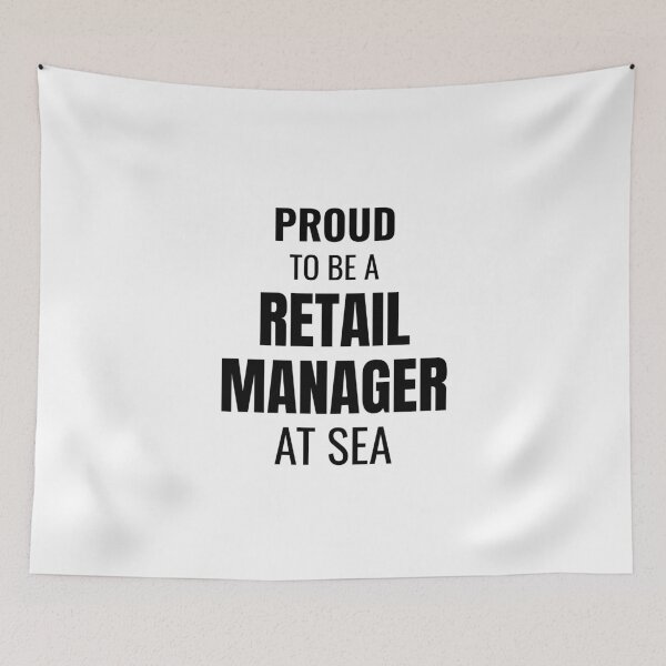Item preview, Proud to be a Retail Manager at Sea (Black) designed and sold by ShipCrewNation.