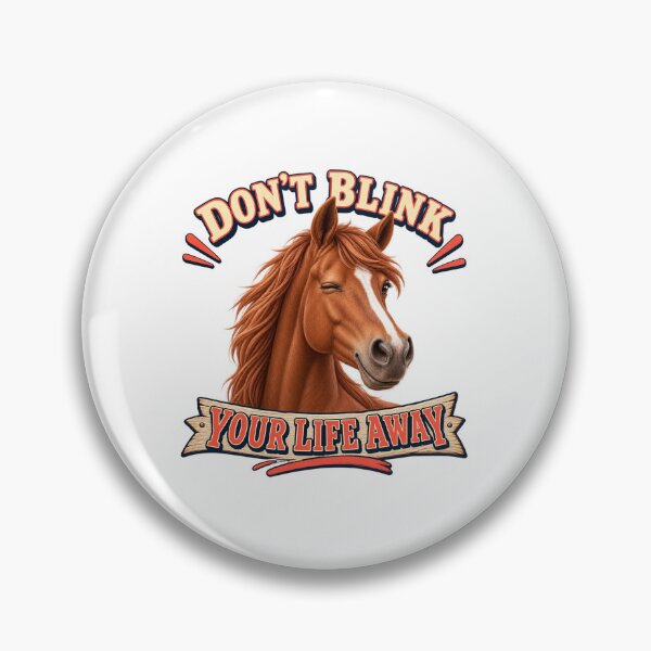 Item preview, Funny Winking Horse Don’t Blink Your Life Away designed and sold by Kolibra.