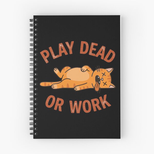Item preview, Play Dead Or Work Funny Lazy Orange Cat designed and sold by chriswo-design.