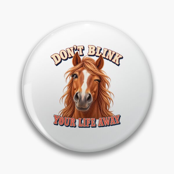 Item preview, Funny Winking Horse Don’t Blink Your Life Away. designed and sold by Kolibra.
