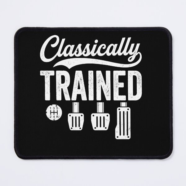 Item preview, Classically Trained Manual Transmission Car Enthusiast designed and sold by ArcaneArtistry.