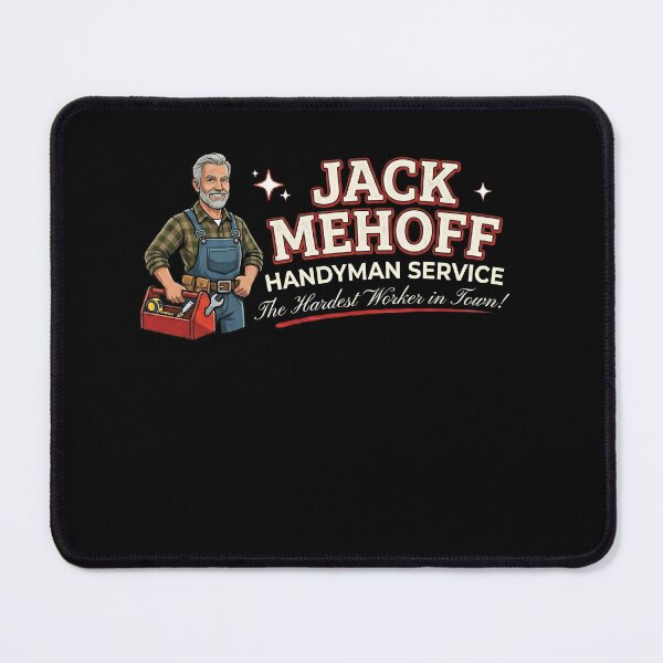 Item preview, Funny Handyman Jack Mehoff The Hardest Worker In Town designed and sold by ArcaneArtistry.