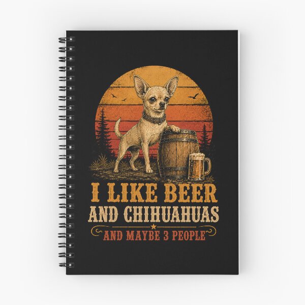 Item preview, I Like Beer and Chihuahua and Maybe 3 People designed and sold by will freed18.
