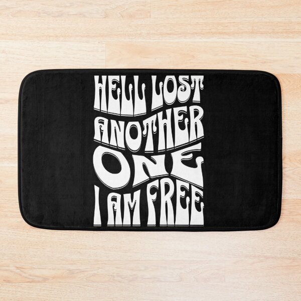 Item preview, Hell Lost Another One I Am Free designed and sold by 3FHS.