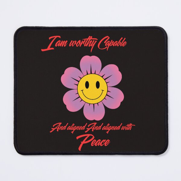 Item preview, I Am Worthy Capable Aligned With Peace Smiley Flower Quote designed and sold by NikBrin Prevail .
