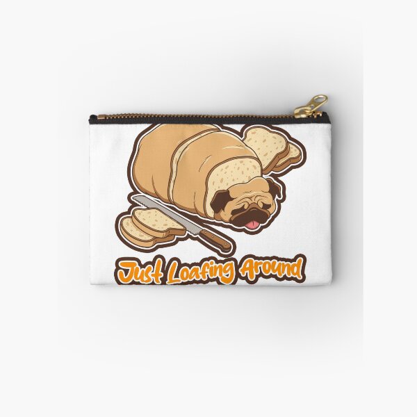 Item preview, Just Loafing Around - Cute Pug Bread Loaf designed and sold by SleekVisuals.