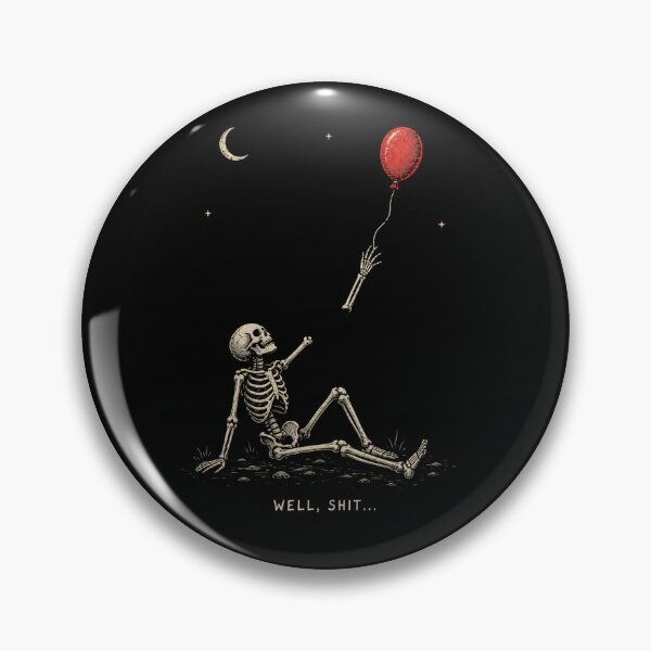 Item preview, Skeleton Lost Balloon Well Shit Funny Saying Quote designed and sold by will freed18.