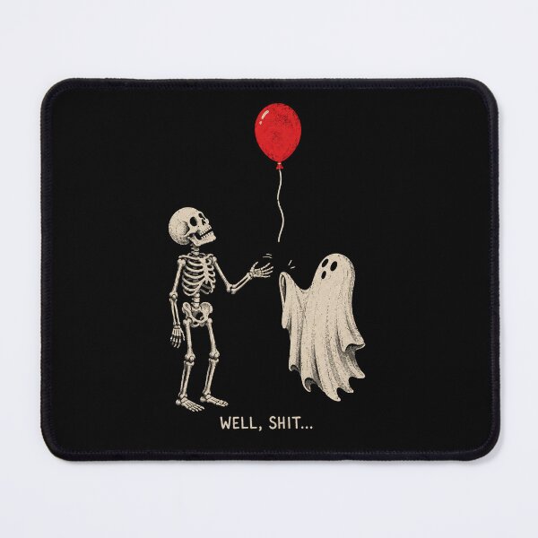 Item preview, Funny Skeleton Ghost Lost Balloon Well Shit Funny Saying Quote designed and sold by will freed18.