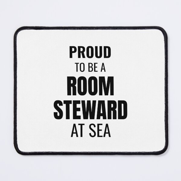 Item preview, Proud to be a Room Steward at Sea (Black) designed and sold by ShipCrewNation.