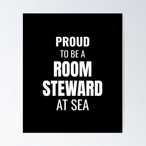 Item preview, Proud to be a Room Steward at Sea (White) designed and sold by ShipCrewNation.