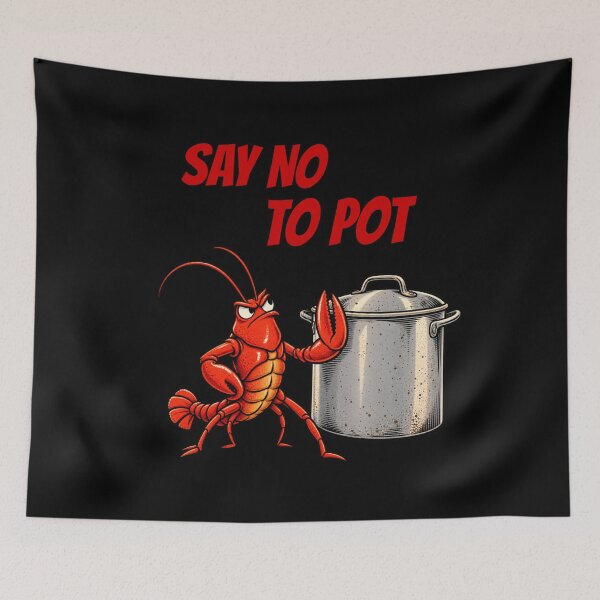 Item preview, Say no to pot lobster designed and sold by HiPatti.