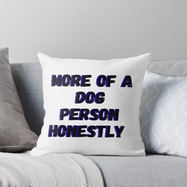 Item preview, More of a dog person designed and sold by NotsoCreativeArtistJazz.