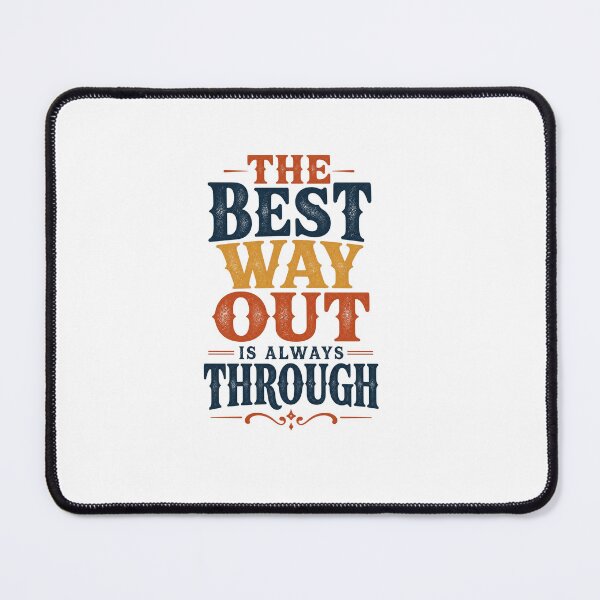 Item preview, The Best Way Out Is Always Through – Bold Retro Serif Typography – Distressed Quote Art – Robert Frost Resilience designed and sold by bobscraze.