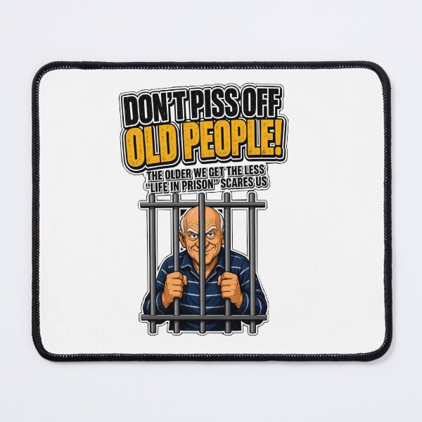 Item preview, Don't anger old people designed and sold by Rubber Lips.