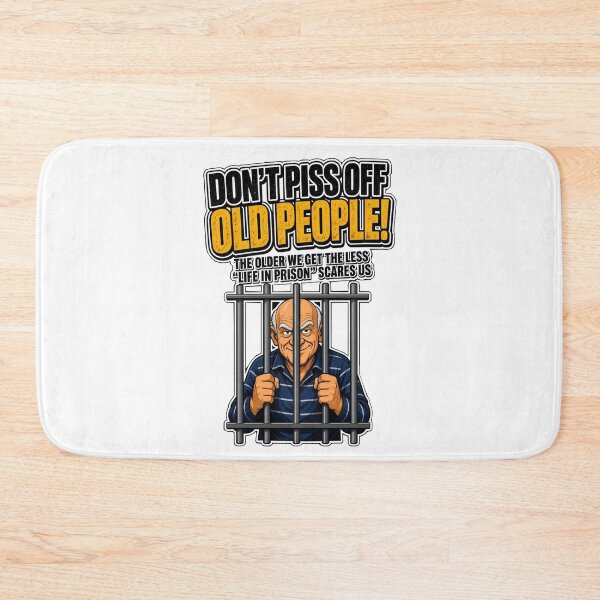 Item preview, Don't anger old people designed and sold by Rubber Lips.