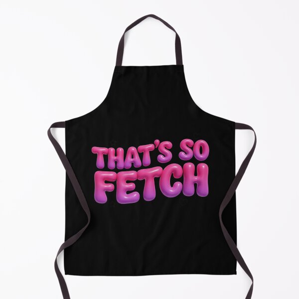 Item preview, That's So Fetch Funny Trendy Bubble Letter Y2K Design designed and sold by Barkashow.